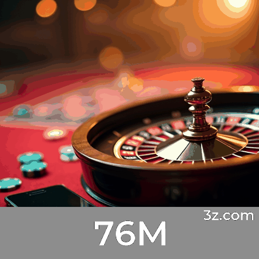 76M: A Plataforma de Apostas com Segurança e Serviços Profissionais